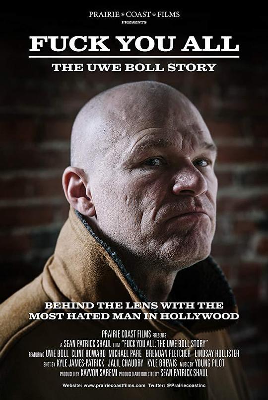 滚你们丫的：乌维·鲍尔的故事 F*** You All: The Uwe Boll Story (2018)