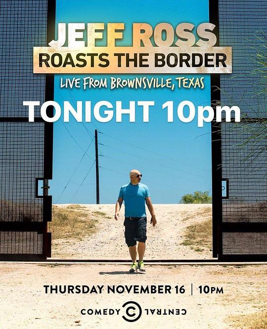 Jeff Ross Roasts the Border: Live from Brownsville, Texas (2017)