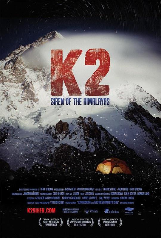 K2：喜马拉雅山的警报 K2: Siren of the Himalayas (2012)