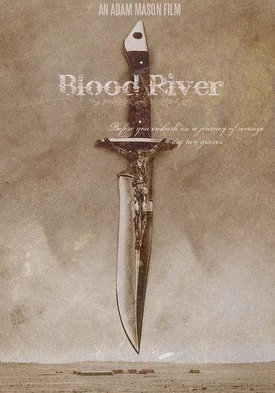 血腥之河 Blood River (2009)