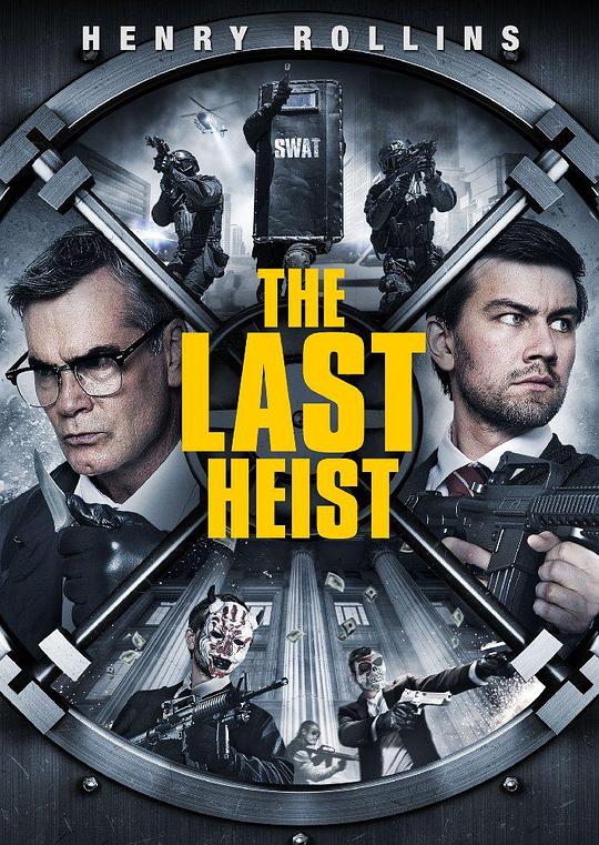 最后的抢劫 The Last Heist (2016)