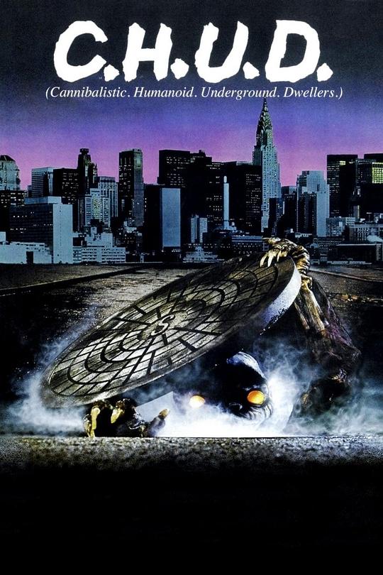 地下怪物 C.H.U.D. (1984)