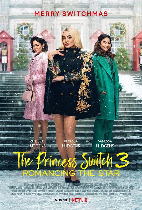 公主大对换：浪漫之星 The Princess Switch 3: Romancing The Star (2021)