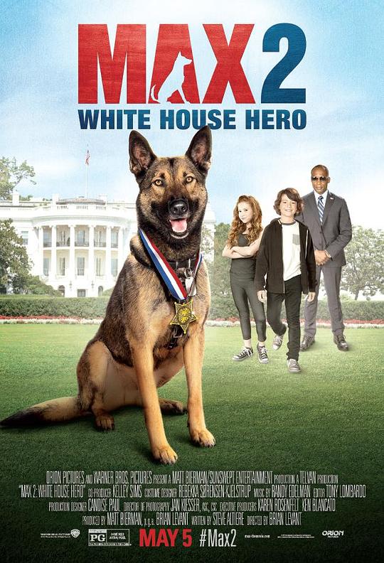 军犬麦克斯2：白宫英雄 Max 2: White House Hero (2017)