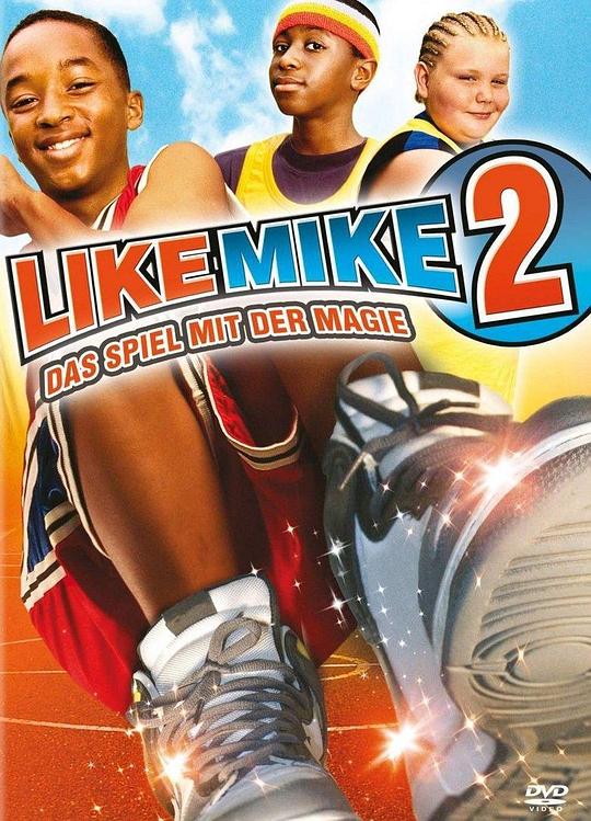 变身飞人2 Like Mike 2: Streetball (2006)