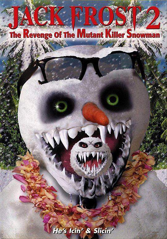 白色杀机2 Jack Frost 2: Revenge of the Mutant Killer Snowman (2000)