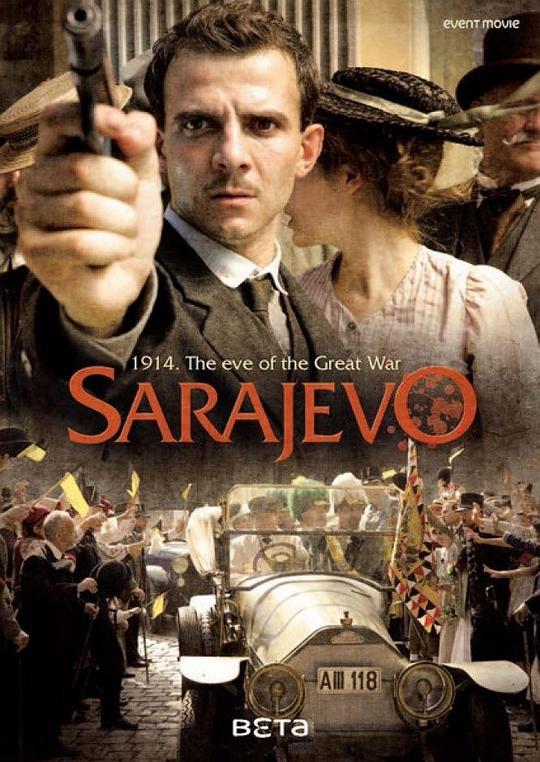 萨拉热窝事件 Sarajevo (2014)