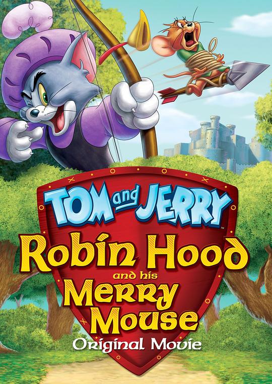 猫和老鼠：罗宾汉和他的机灵鼠 Tom and Jerry: Robin Hood and His Merry Mouse (2012)