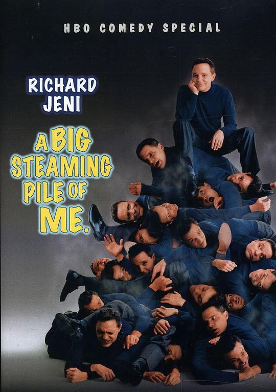 Richard Jeni: A Big Steaming Pile of Me  (2005)