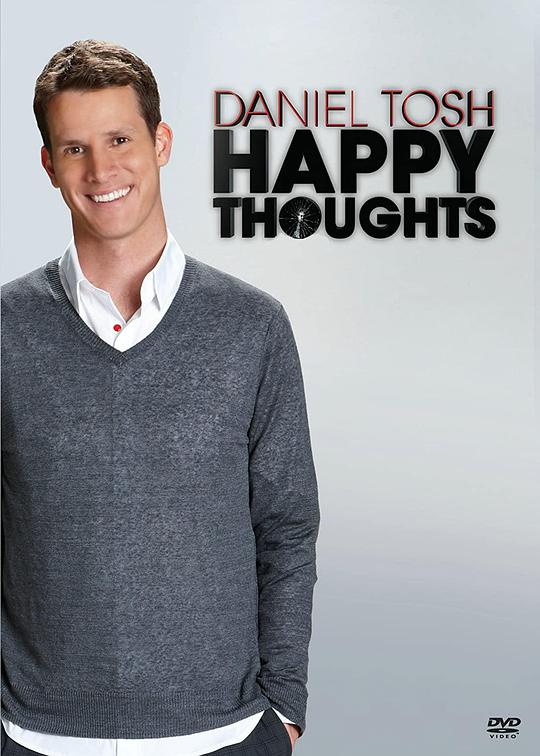 Daniel Tosh: Happy Thoughts  (2011)