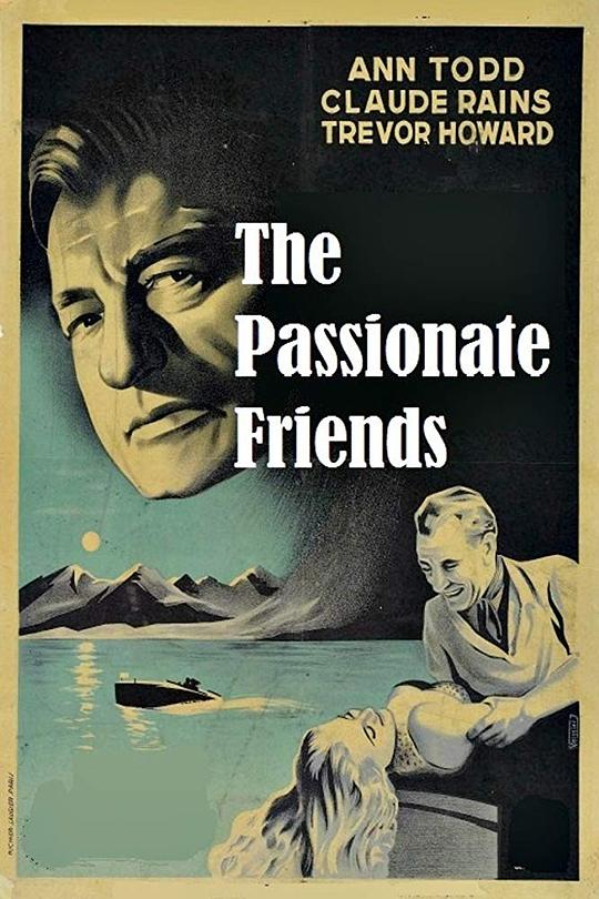 深情的朋友 The Passionate Friends (1949)