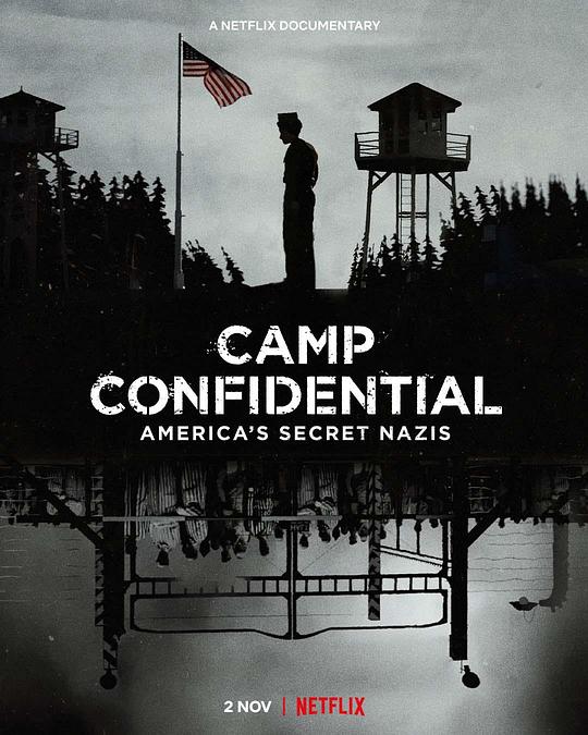 绝密战俘营：纳粹精英在美国 Camp Confidential: America's Secret Nazis (2021)