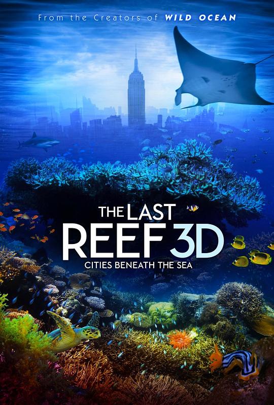 最后的珊瑚礁 The Last Reef: Cities Beneath the Sea (2012)