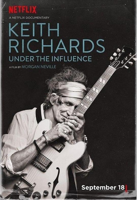 基思·理查兹：影响 Keith Richards: Under the Influence (2015)