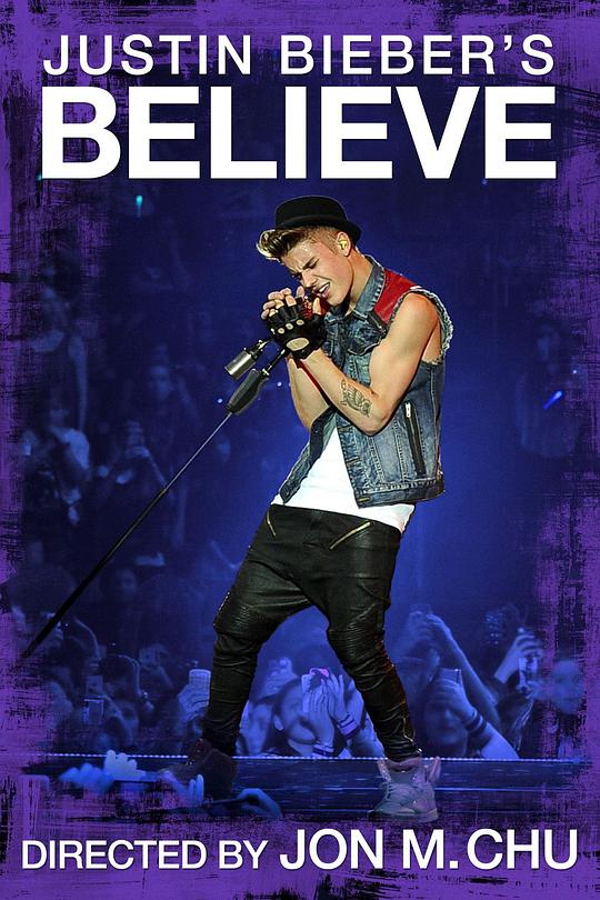 信仰贾斯汀·比伯 Justin Bieber's Believe (2013)