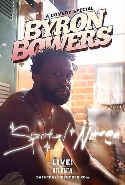 拜伦·鲍尔斯脱口秀 Byron Bowers - Spiritual N**ga (2022)