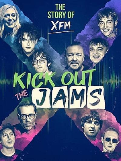 Kick Out the Jams: The Story of XFM  (2022)