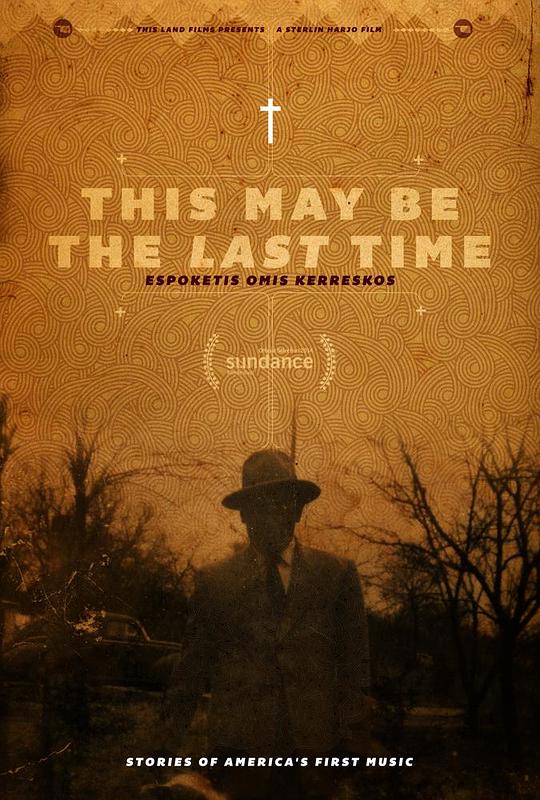 This May Be the Last Time  (2013)