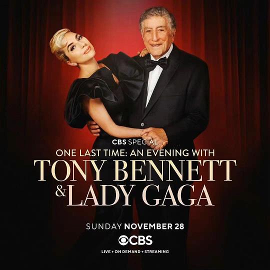 最后告别：与托尼·本内特和Lady Gaga共度一夜 One Last Time: An Evening With Tony Bennett & Lady Gaga (2021)