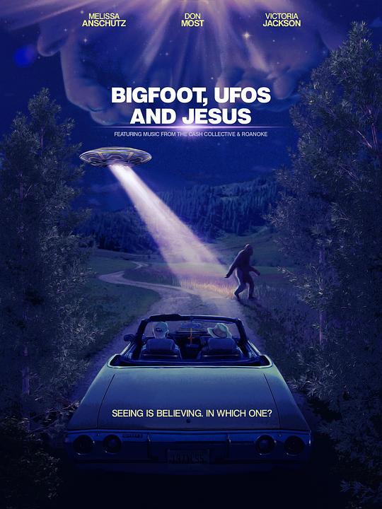 大脚，幽浮和耶稣 Bigfoot, UFOs and Jesus (2021)