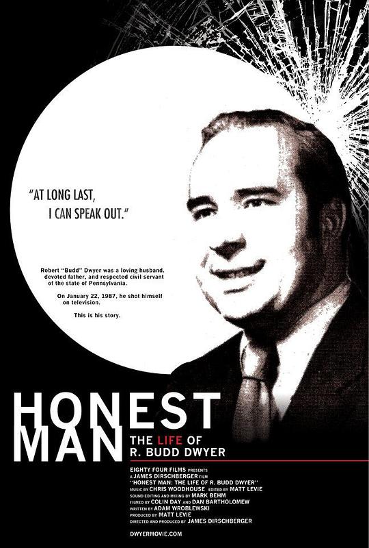 Honest Man: The Life of R. Budd Dwyer  (2010)