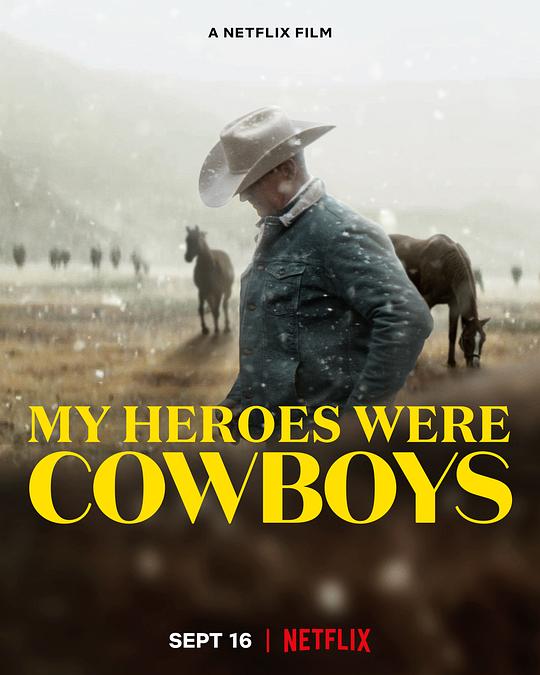 我的牛仔英雄梦 My Heroes Were Cowboys (2021)