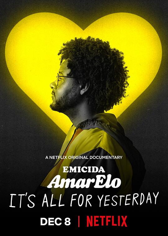 埃米西达：黄色 献给昨日 Emicida: AmarElo - It's All for Yesterday (2020)