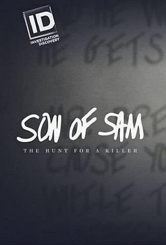 山姆之子：凶犯的抓捕 Son of Sam: The Hunt for a Killer (2017)