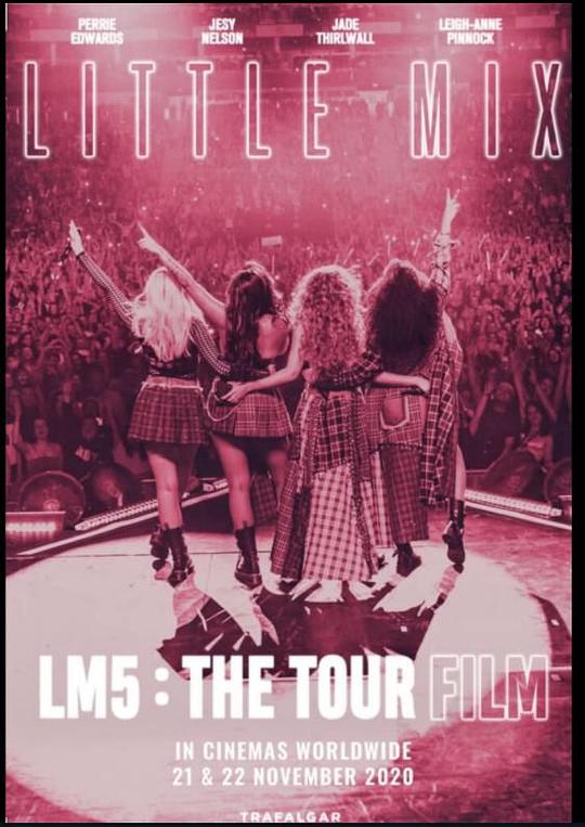 小混混五专巡演电影 Little Mix: LM5 - The Tour Film (2020) (2020)