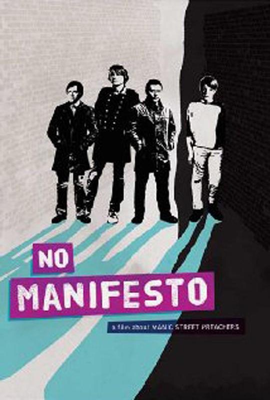没有宣言：一部关于疯狂街头传教士的电影 No Manifesto: A Film About Manic Street Preachers (2015)