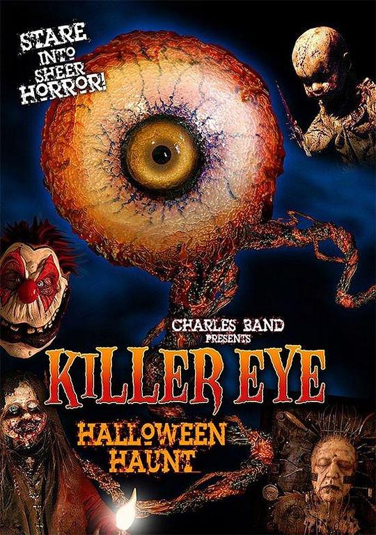 惊惧魔瞳2：万圣节猎杀 Killer Eye: Halloween Haunt (2011)