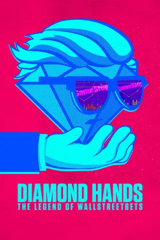 Diamond Hands - The Legend of WallStreetBets  (2022)