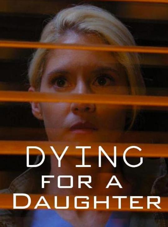 Dying for A Daughter  (2020)