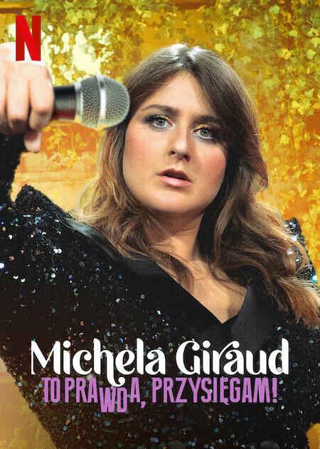 米歇拉·吉罗：句句属实 Michela Giraud: The Truth, I Swear! (2022)