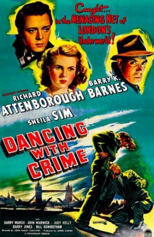 与犯罪共舞 Dancing with Crime (1947)