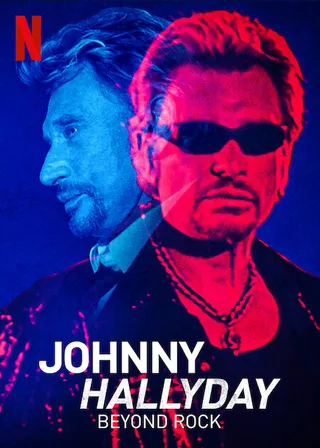 约翰尼·哈里戴：超越摇滚 Johnny Hallyday: Beyond Rock (2022)
