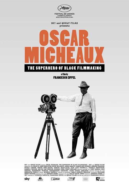 奥斯卡·米考斯－黑人电影世界的英雄 Oscar Micheaux - The Superhero of Black Filmmaking (2021)