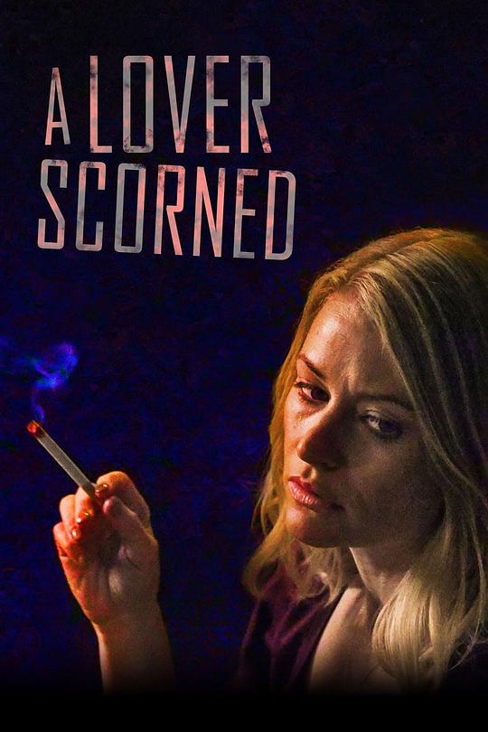 禁忌爱人 Scorned (2019)