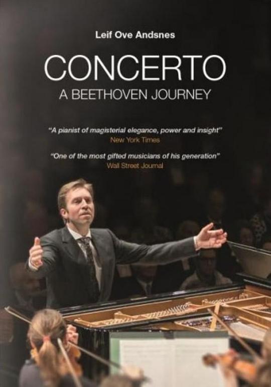 利夫-奥韦-安兹涅斯 贝多芬钢琴协奏曲之旅 Concerto - A Beethoven Journey with Leif Ove Andsnes (2015)