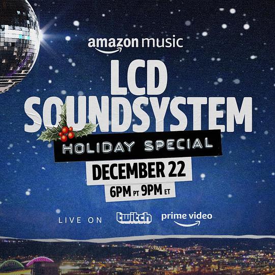 The LCD Soundsystem Holiday Special  (2021)