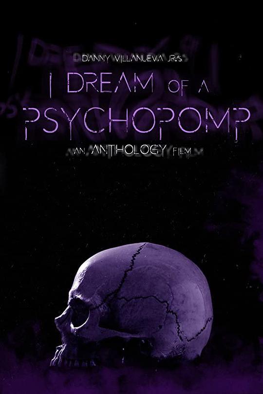 I Dream of a Psychopomp  (2021)