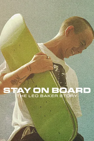 站在滑板上：利奥·贝克的故事 Stay on Board: The Leo Baker Story (2022)