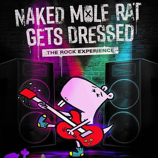 Naked Mole Rat Gets Dressed: The Underground Rock Experience  (2022)