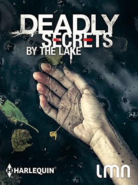 致命湖畔 Deadly Secrets by the Lake (2017)