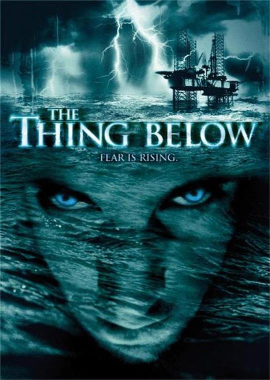 怪从底出 The Thing Below (2004)