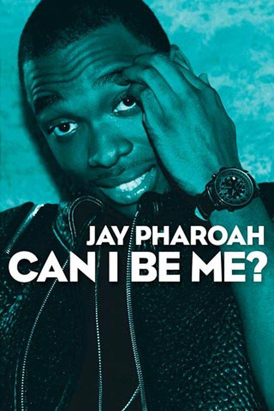 Jay Pharoah: Can I Be Me?  (2015)