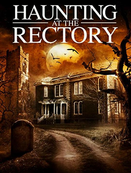 萦绕教区 A Haunting at the Rectory (2015)