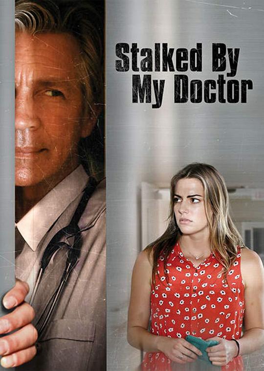 被医生跟踪 Stalked by My Doctor (2015)