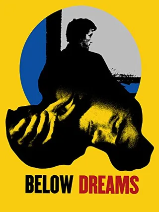 梦之下 Below Dreams (2014)