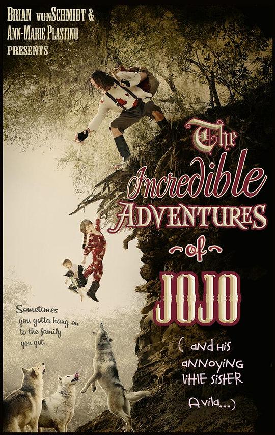 JOJO的不可思议冒险 The Incredible Adventure of Jojo (And His Annoying Little Sister Avila) (2014)